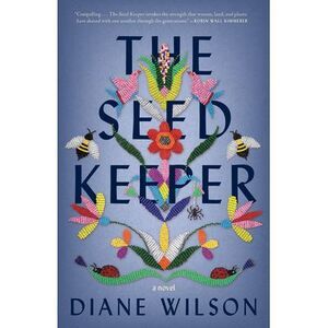 The Seed Keeper -- Diane Wilson
